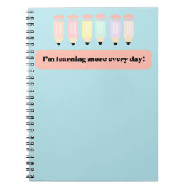 I Learn More Every Day!" Notebook Cover - Inspirin Notizblock
