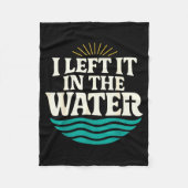 I Left It In The Water – Retro Baptism Faith  Fleecedecke (Vorderseite)