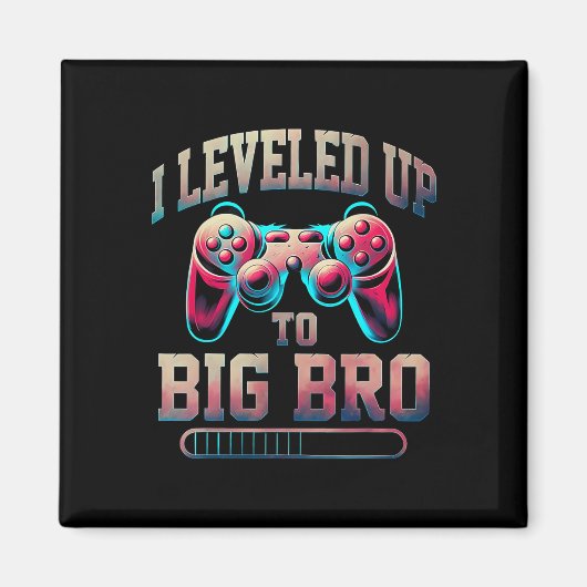 I Leveled Up To Big Bro Funny Gamer Big Brother  Magnet (Vorne)