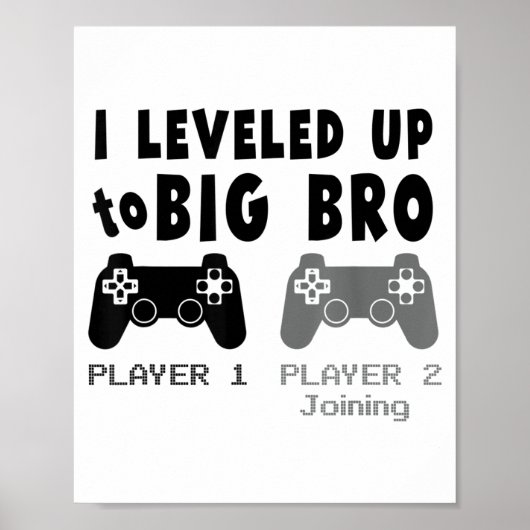 I Leveled Up To Big Brother _ Funny Gamer New Brot Poster (Vorne)