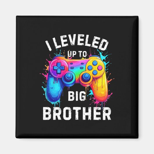 I Leveled Up To Big Brother Funny Gamer Splash Art Magnet (Vorne)