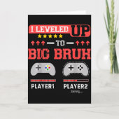 I Leveled Up To Big Bruh Gamer Funny Brother Gamer Karte (Vorderseite)