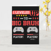 I Leveled Up To Big Bruh Gamer Funny Brother Gamer Karte (Gelbe Blume)