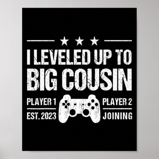 I Leveled Up To Big Cousin Est 2023 New Cousin _1  Poster (Vorne)