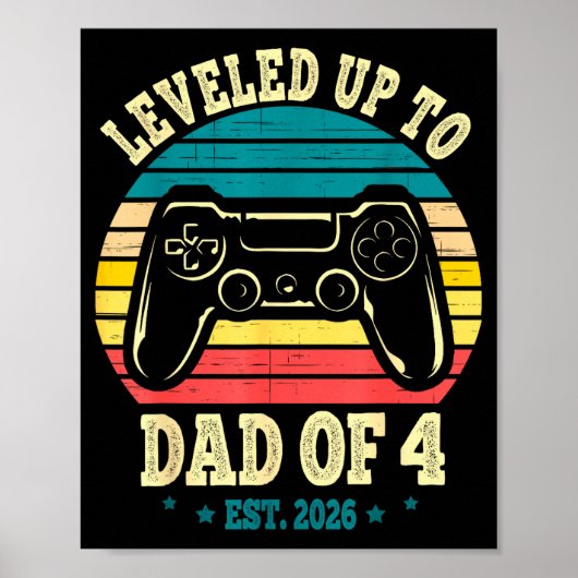 I Leveled Up To Dad Of 4 2026 Promoted To Dad Of F Poster (Vorne)