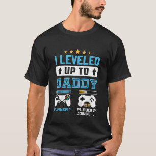 I Leveled Up To Daddy 2022 Funny Soon To Be Dad 20 T-Shirt