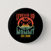 I Leveled Up To Mommy 2026 Pregnancy Announcement  Button (Vorderseite)