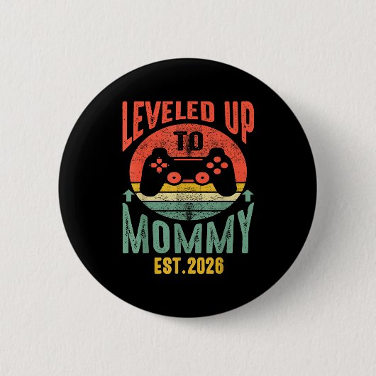 I Leveled Up To Mommy 2026 Pregnancy Announcement Button (Vorderseite)