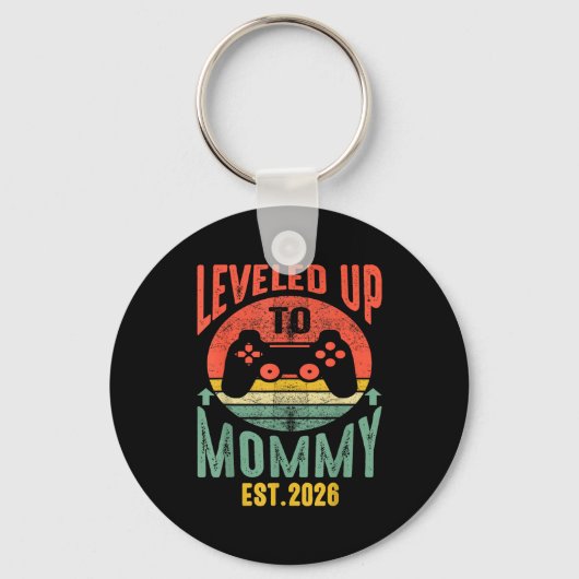 I Leveled Up To Mommy 2026 Pregnancy Announcement  Schlüsselanhänger (Vorderseite)