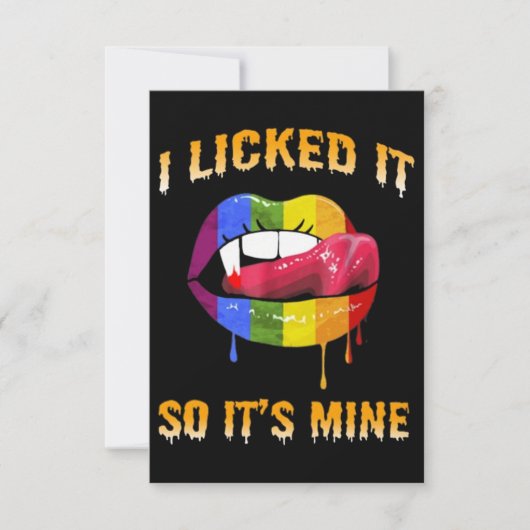 I LICKED IT SO ITS MINE KARTE (Vorderseite)