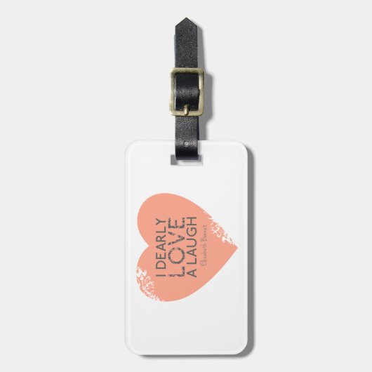I lieb Liebe ein Lachen - Zitat Janes Austen Gepäckanhänger (Vorderseite vertikal)