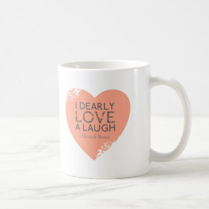 I lieb Liebe ein Lachen - Zitat Janes Austen Kaffeetasse