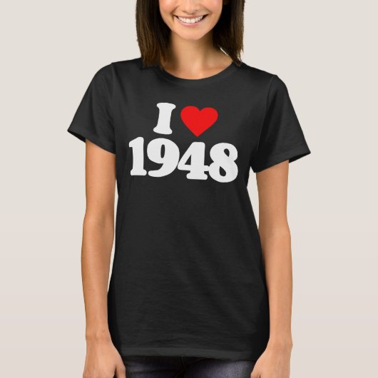 I LIEBE 1948 T-Shirt (Vorderseite)