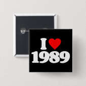 I LIEBE 1989 BUTTON (Vorne & Hinten)