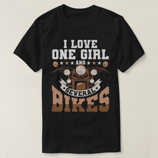 I Liebe 1 Mädchen und mehrere Bikes - Funny Biker  T-Shirt (Design vorne)