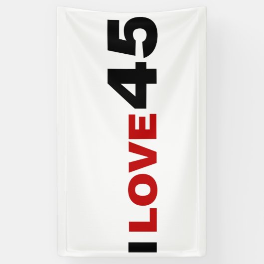 I Liebe 45 Banner (Vertikal)