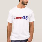 I Liebe 45 T-Shirt (Vorderseite)