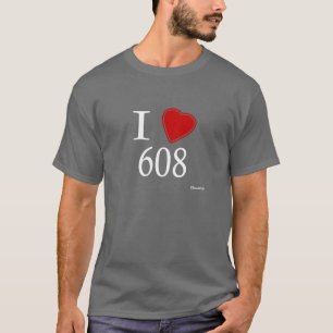 I Liebe 608 Madison T-Shirt
