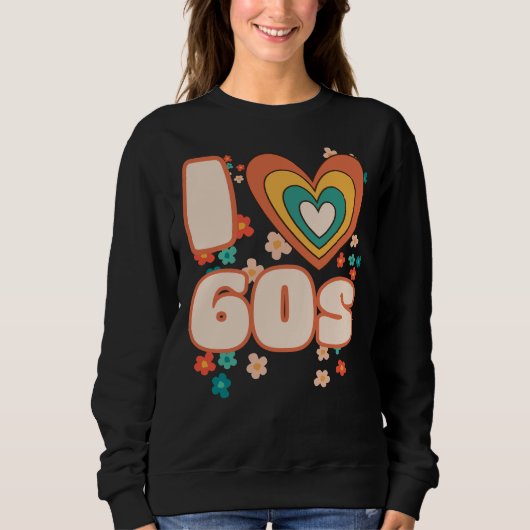 I LIEBE 60er Groovy Retro Sweatshirt (Vorderseite)