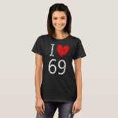 I Liebe 69 T-Shirt (Vorne ganz)