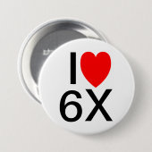 "I LIEBE 6X" Witziges Slogan Abzeichen/Taste Button (Vorne & Hinten)