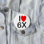 "I LIEBE 6X" Witziges Slogan Abzeichen/Taste Button (Beispiel)