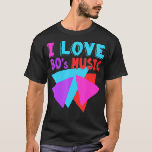I Liebe 80's Music 80er Fashion 80er Songs Vintag T-Shirt