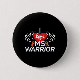 I Liebe A Multiple Sklerose Frau Warrior Button