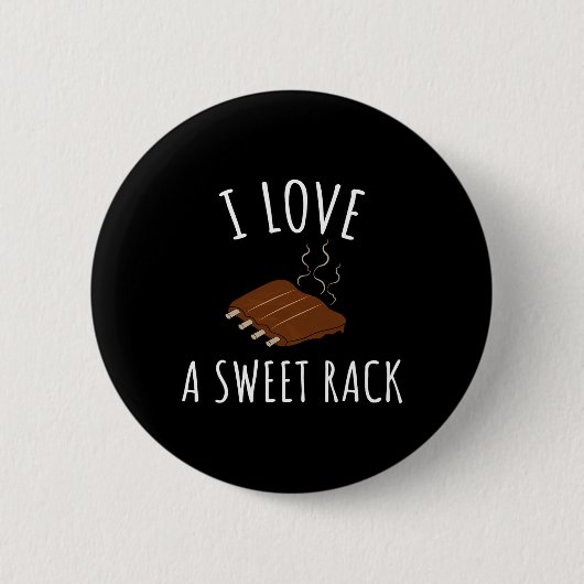 I Liebe A Sweet Rack Grillen Ribs Funny T Button (Vorderseite)
