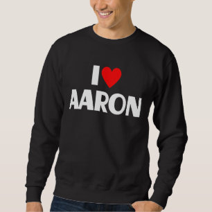 I Liebe Aaron I Heart Aaron Sweatshirt