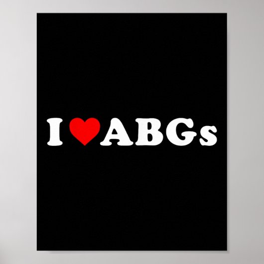 I Liebe Abgs Funny I Heart Abgs Poster (Vorne)