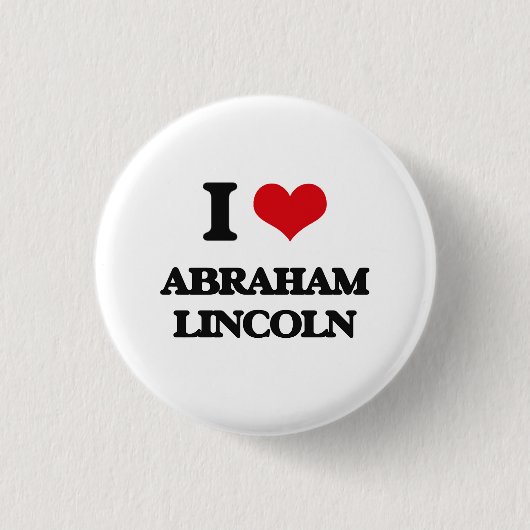 I Liebe Abraham Lincoln Button (Vorderseite)
