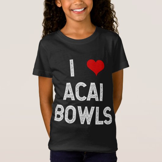 I Liebe Acai Bowls Fruchtsaft Spaß Vegan Vegetaris T-Shirt (Vorderseite)