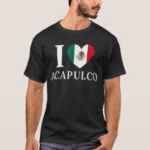 I Liebe Acapulco Herz Mexico Flag T-Shirt