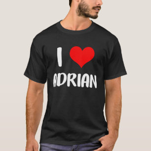 I Liebe ADRIAN valentine sorry Ladys Typ Herz T-Shirt