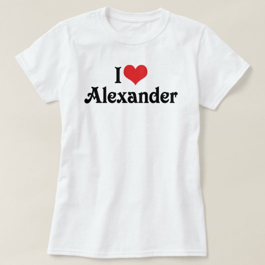 I Liebe Alexander T-Shirt (Design vorne)