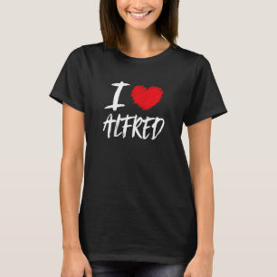 I Liebe Alfred Husband Son Boyfriend Vater Grandso T-Shirt