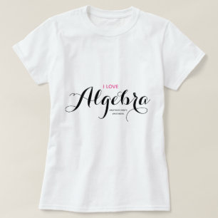 I Liebe Algebra Mah T - Shirt