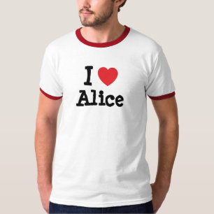 I Liebe Alice T - Shirt