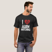 I Liebe Alien Beobachtung der Alien über die Verge T-Shirt (Vorne ganz)