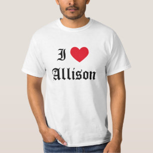 I Liebe Allison T-Shirt