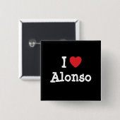 I Liebe Alonso Herzbrauch personalisiert Button (Vorne & Hinten)