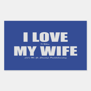 I Liebe, als meine Ehefrau uns ich gehen ließ Rechteckiger Aufkleber