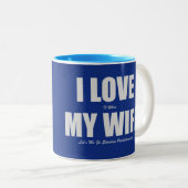 I Liebe, als meine Ehefrau uns ich gehen ließ Zweifarbige Tasse (VorderseiteRechts)