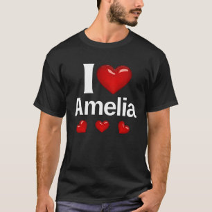 I Liebe Amelia Geschenk für Freunde Mode Design St T-Shirt