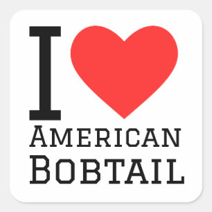 I Liebe American Bobtail Quadratischer Aufkleber