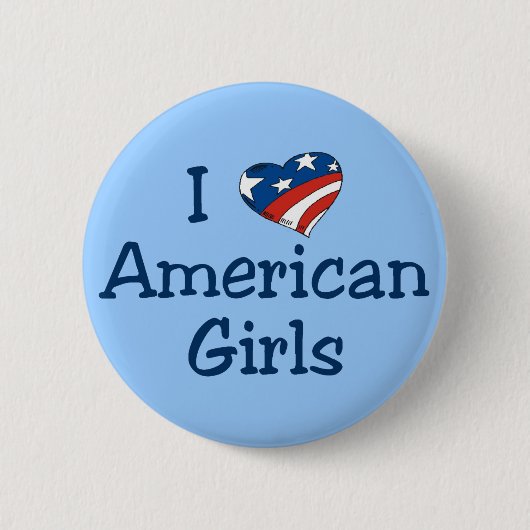 I Liebe-Amerikaner-Mädchen Button (Vorderseite)