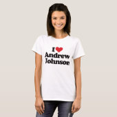 I Liebe Andrew Johnson T-Shirt (Vorne ganz)