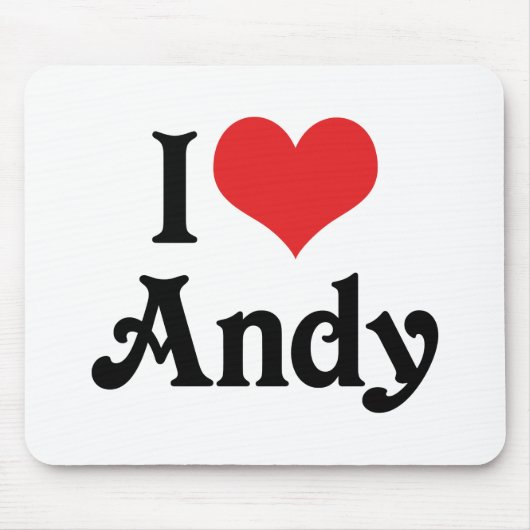 I Liebe Andy Mousepad (Vorne)