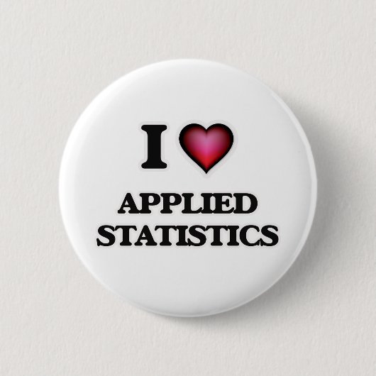 I Liebe Angewandte Statistiken Button (Vorderseite)